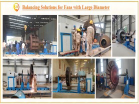 Balancing Solutions for Fans with large Diameter up to 100T